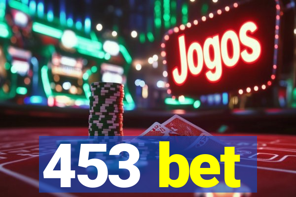 453 bet